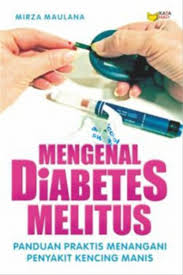 Sampul Mengenal Diabetes :  Panduan Praktis Menangani Penyakit Kencing Manis