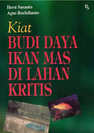 Sampul Kiat Budidaya Ikan Mas di Lahan Kritis