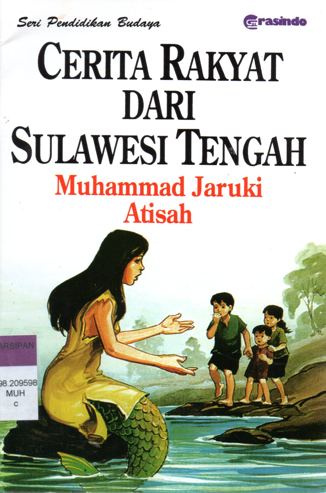 Sampul Cerita Rakyat Dari Sulawesi Tengah :  Seri Pendidikan Budaya