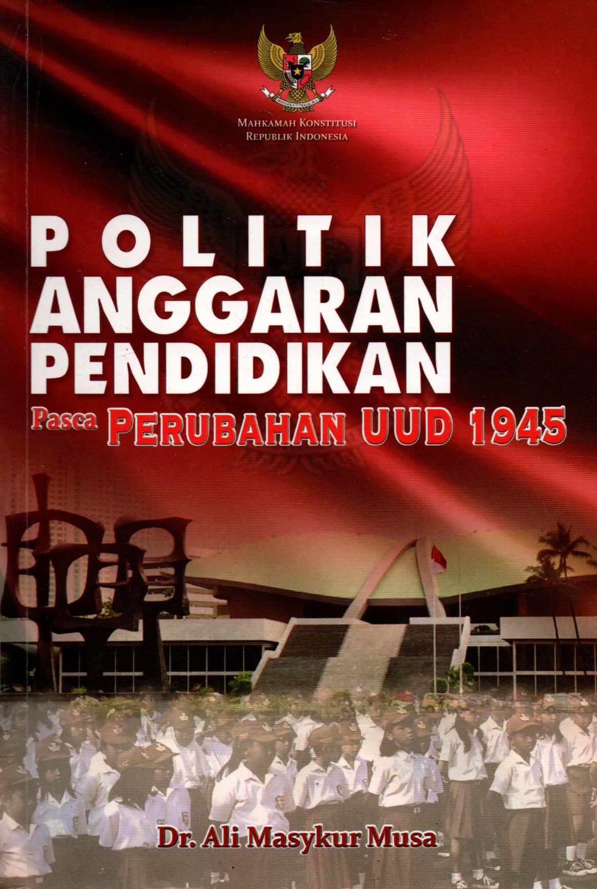 Sampul Politik Anggaran Pendidikan Pasca Perubahan UUD1945