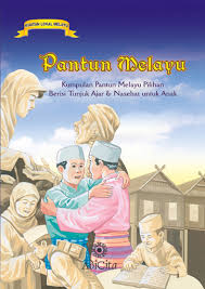 Sampul Pantun Melayu :  Kumpulan Pantu Melayu Pilihan Berisi Tunjuk Ajar dan Nasehat untuk Anak
