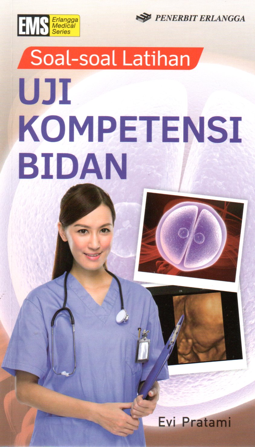 Sampul Soal-Soal Latihan Uji Kompetensi Bidan / Editor: Rina Astikawati