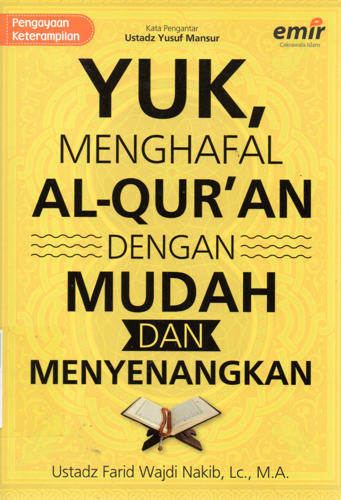 Sampul Yuk, Menghafal Al-Qur'an dengan Mudah dan Meyenangkan / Editor: Andriansyah, S