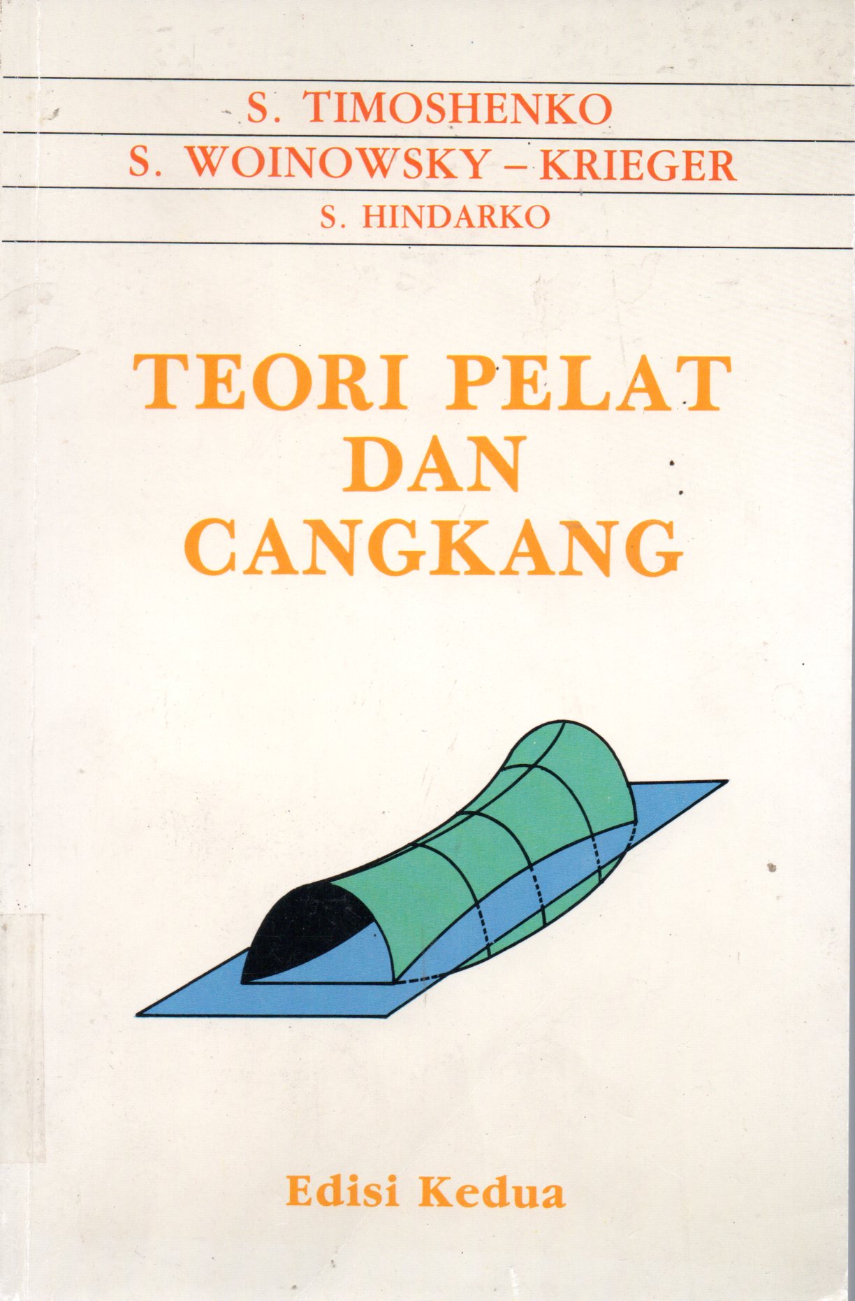 Sampul Teori Pelat dan Cangkang / Alih Bahasa: Hindarko, Editor: Dines Ginting