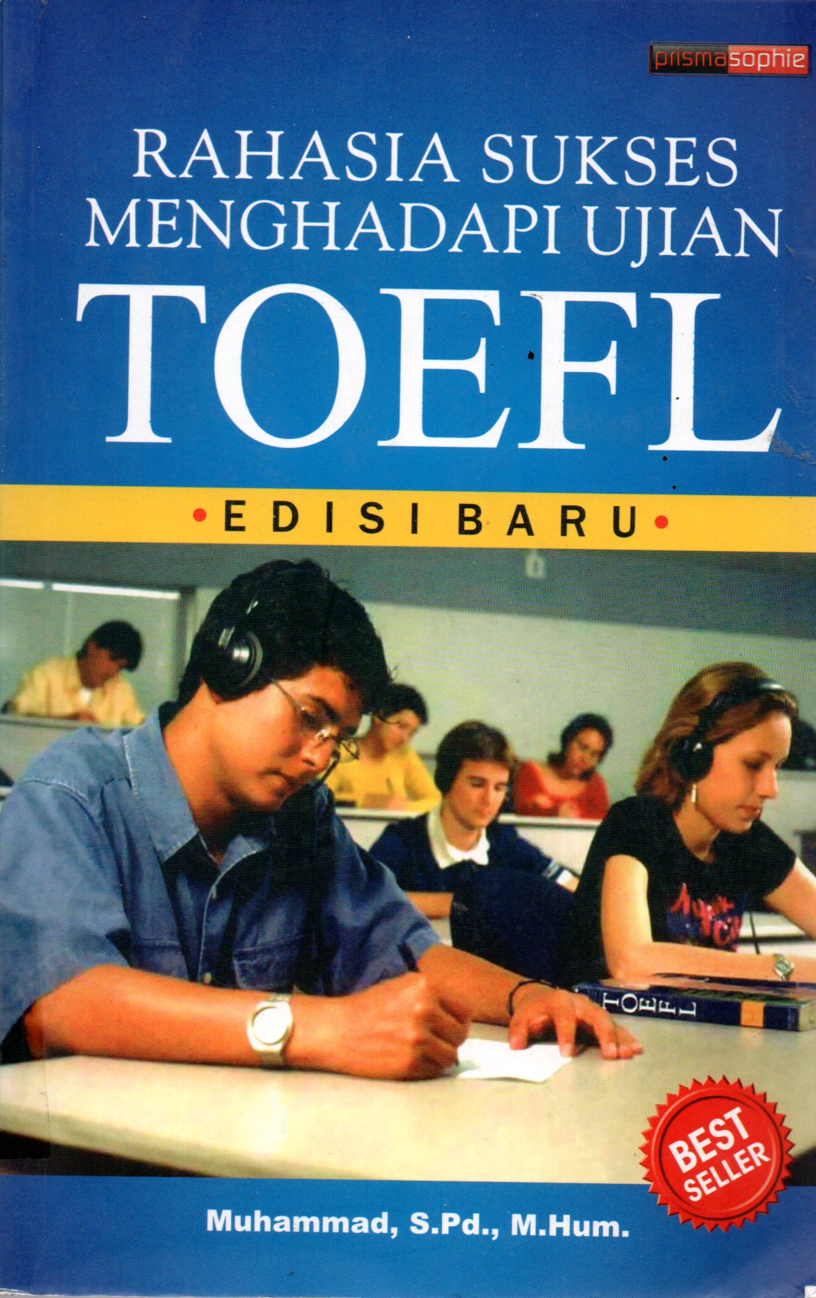 Sampul Rahasia Sukses Menghadapi Ujian Toefl / Penyunting: Abdul Qodir Shaleh