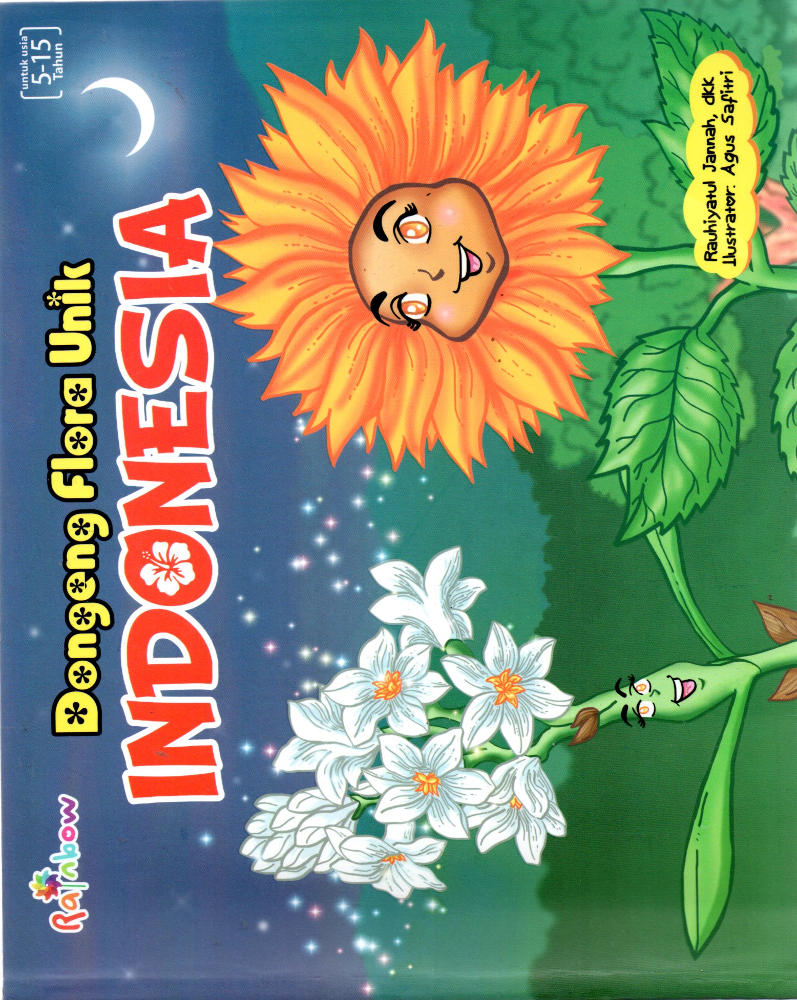 Sampul Dongeng Flora Unik Indonesia / Editor: Th. Arie Prabawati