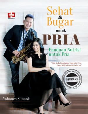 Sampul Sehat & Bugar Untuk Pria :  Panduan Nutrisi Untuk Pria