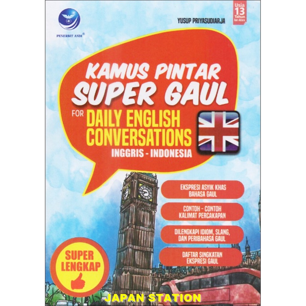 Sampul Kamus Pintar Super Gaul :  For Daily English Conversation Inggris - Indonesia / Editor : Purindraswari