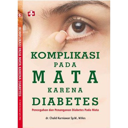 Sampul Komplikasi Pada Mata Karena Diabetes :  Pencegahan Dan  Penanganan Diabetes Pada Mata