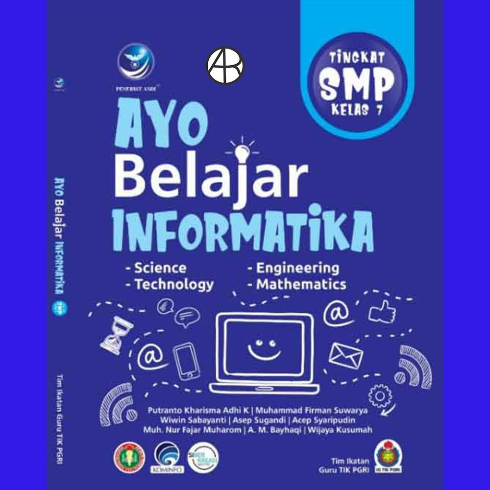 Sampul Ayo Belajar Informatika :  Tingkat SMP Kelas 7
