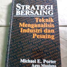 Sampul Strategi Bersaing :  Teknik Menganalisis Industri Dan Pesaing / Gunawan Hutauruk
