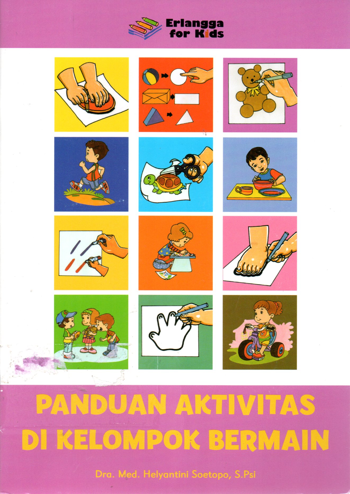 Sampul Panduan Aktivitas Di Kelompok Bermain / Editor: Hiko Erlina