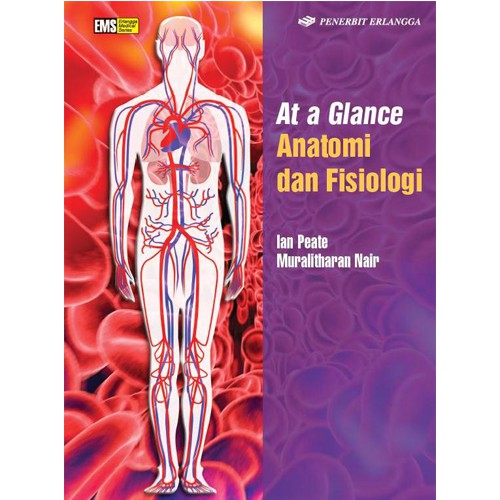 Sampul At a Glance Anatomi dan Fisiologi / Editor: Rina Astikawati