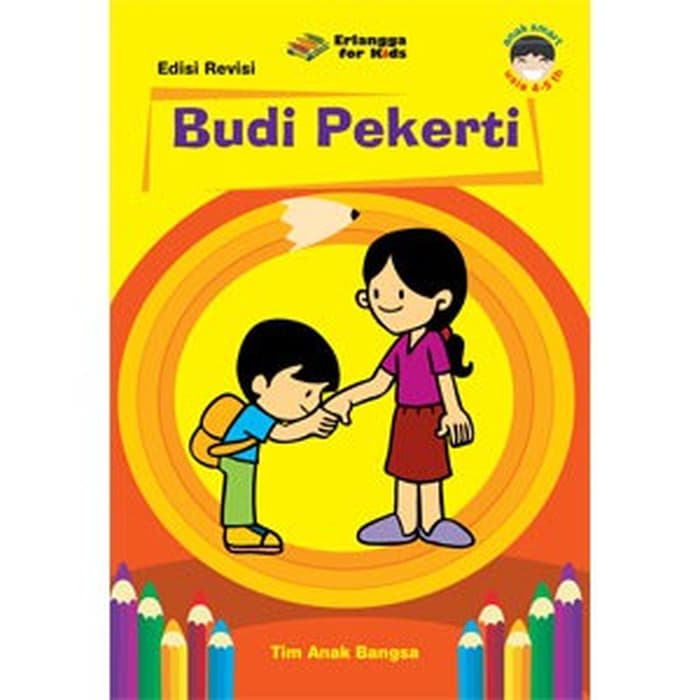 Sampul Budi Pekerti :  Selalu Mandiri, Aktif, Rajin dan Tekun / Editor: Nakky Panji