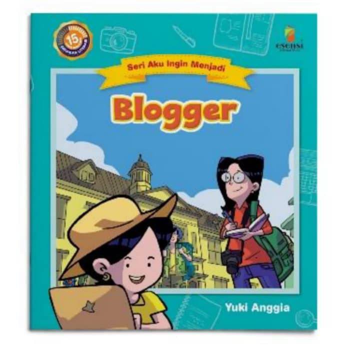 Sampul Seri Aku Ingin Menjadi : Blogger