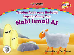 Sampul Teladan Anak Yang Berbakti Kepada Orang Tua :  Nabi Ismail As / Editor: Andriansyah Syihabuddin