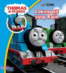 Sampul Lokomotif Yang Rajin :  Thomas dan Friends / Penerjemah: Winny Rachmayanti