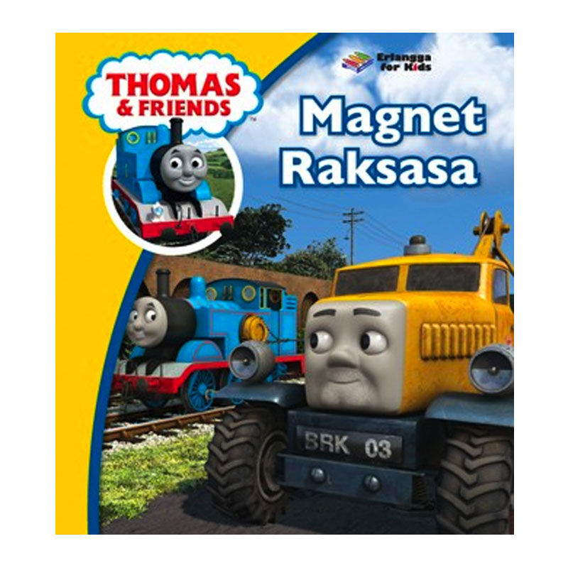 Sampul Thomas and Friends :  Magnet Raksasa / Editor: Ayu Prameswary, Tessa Febiani