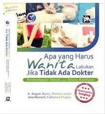 Sampul Apa Yang HArus Wanita Lakukan Jika Tidak Ada Dokter :  Pemberdayaan Wanita Dalam Bidang Kesehatan