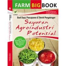 Sampul Budidaya, Pascapanen & Teknik Pengalengan :  Sayuran Agroindustri Pitensial
