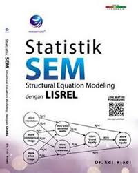Sampul Statistik SEM :  Structural Equation Modeling Dengan LISREL