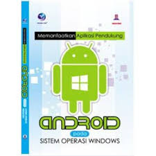 Sampul Memanfaatkan Aplikasi Pendukung Android Pada Operasi Windows