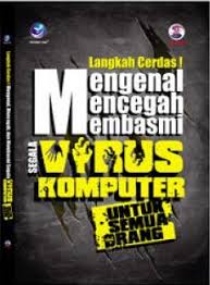 Sampul Langkah Cerdas! :  Mengenal, Mencegah, Membasmi Segala Virus Komputer