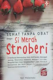 Sampul Sehat Tanpa Obat Dengan Si Merah Stroberi