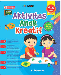 Sampul Aktivitas Anak Kreatif 5-6 Tahun Semester 1