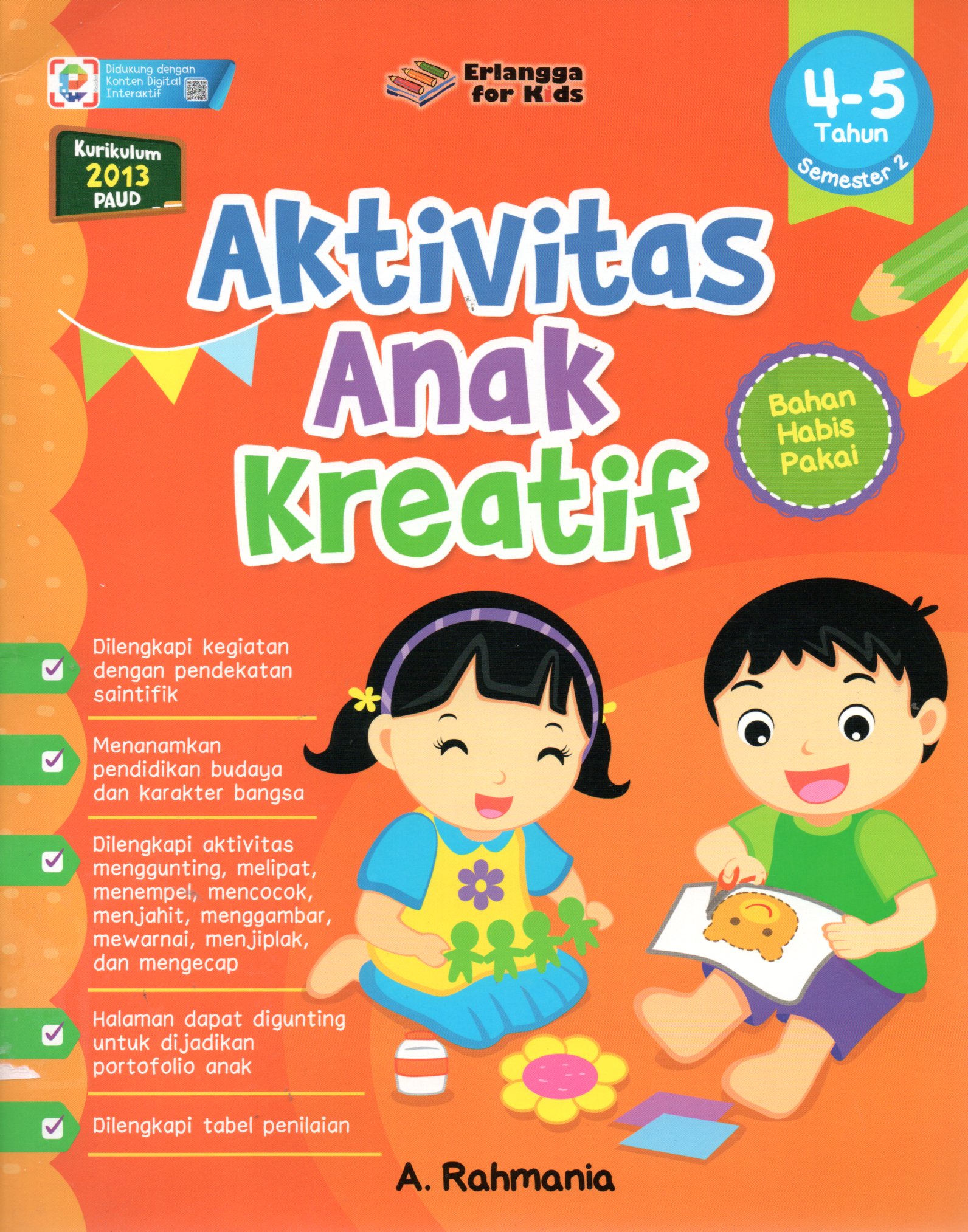 Sampul Aktivitas Anak Kreatif :  Usia 4-5 Tahun Semester 2 / Editor: Riony Anastasya