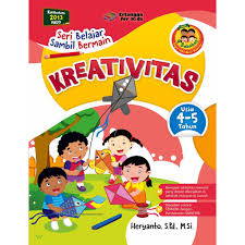 Sampul Seri Belajar Sambil Bermain :  Kreativitas Usia 4-5 Tahun / Editor: Guruh Anugrah Pradana Putra
