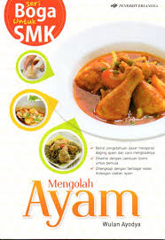 Sampul Seri Boga Untuk SMK :  Mengolah Ayam