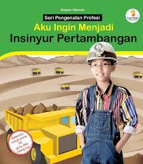 Sampul Aku Ingin Menjadi Insyur Pertambangan
