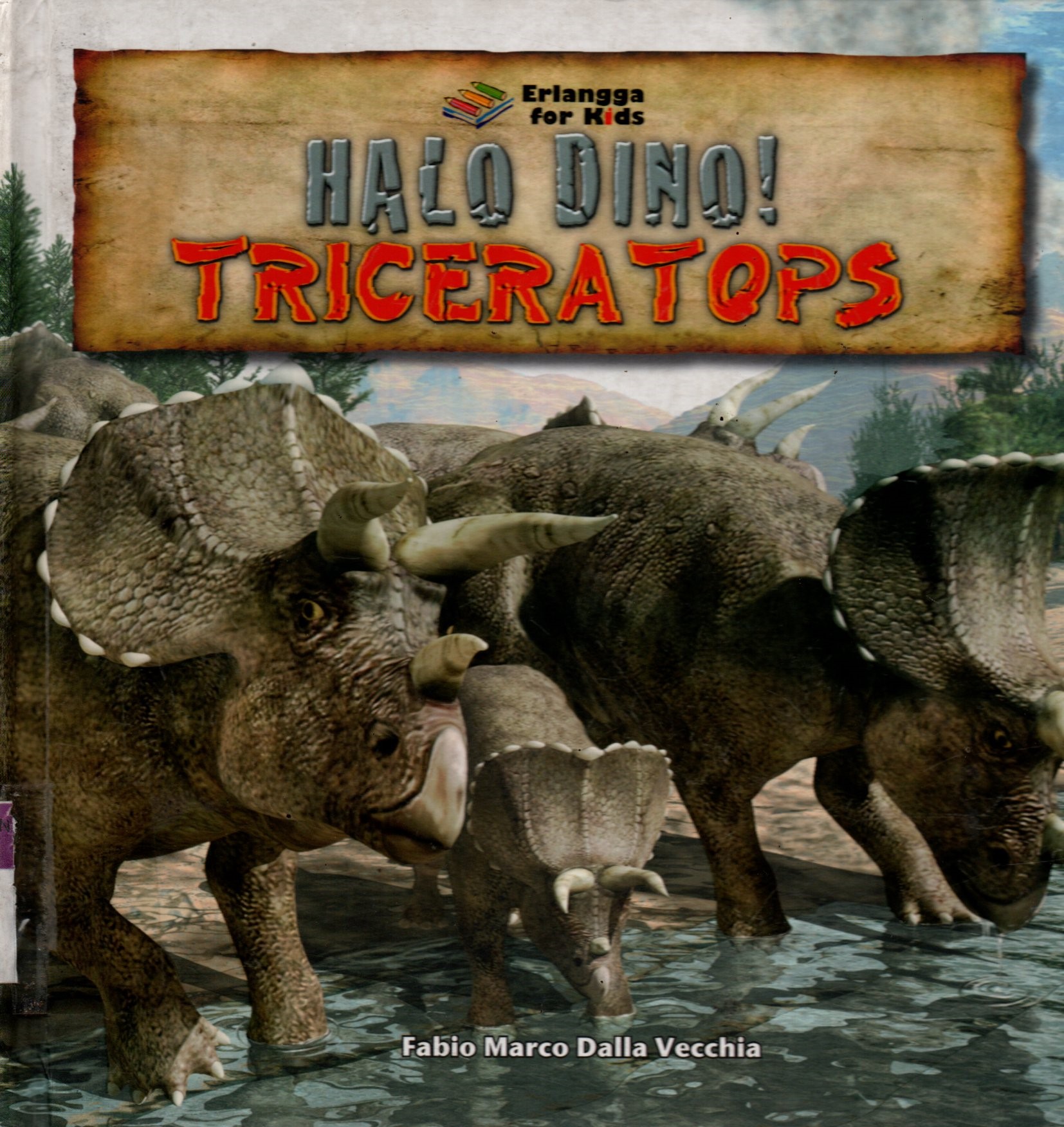 Sampul Halo Dino Triceratops / Penerjemah: Novi Ardiani; Editor: Danu Nugraha & Rani Nuraeni