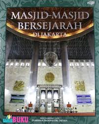 Sampul Masjid-Masjid Bersejarah di Jakarta
