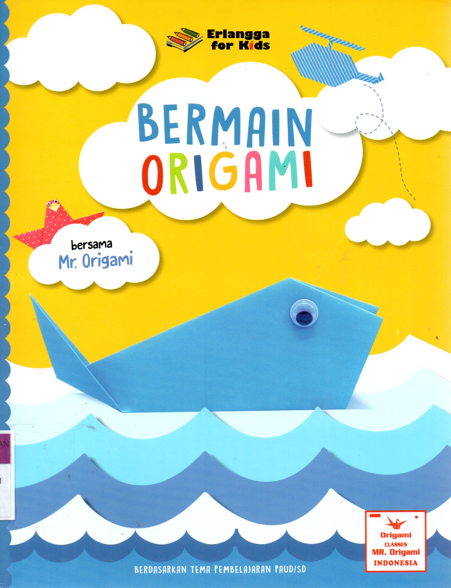 Sampul Bermain Origami :  Bersama Mr Origami / Desain dan Layout: Ayu Prameswary