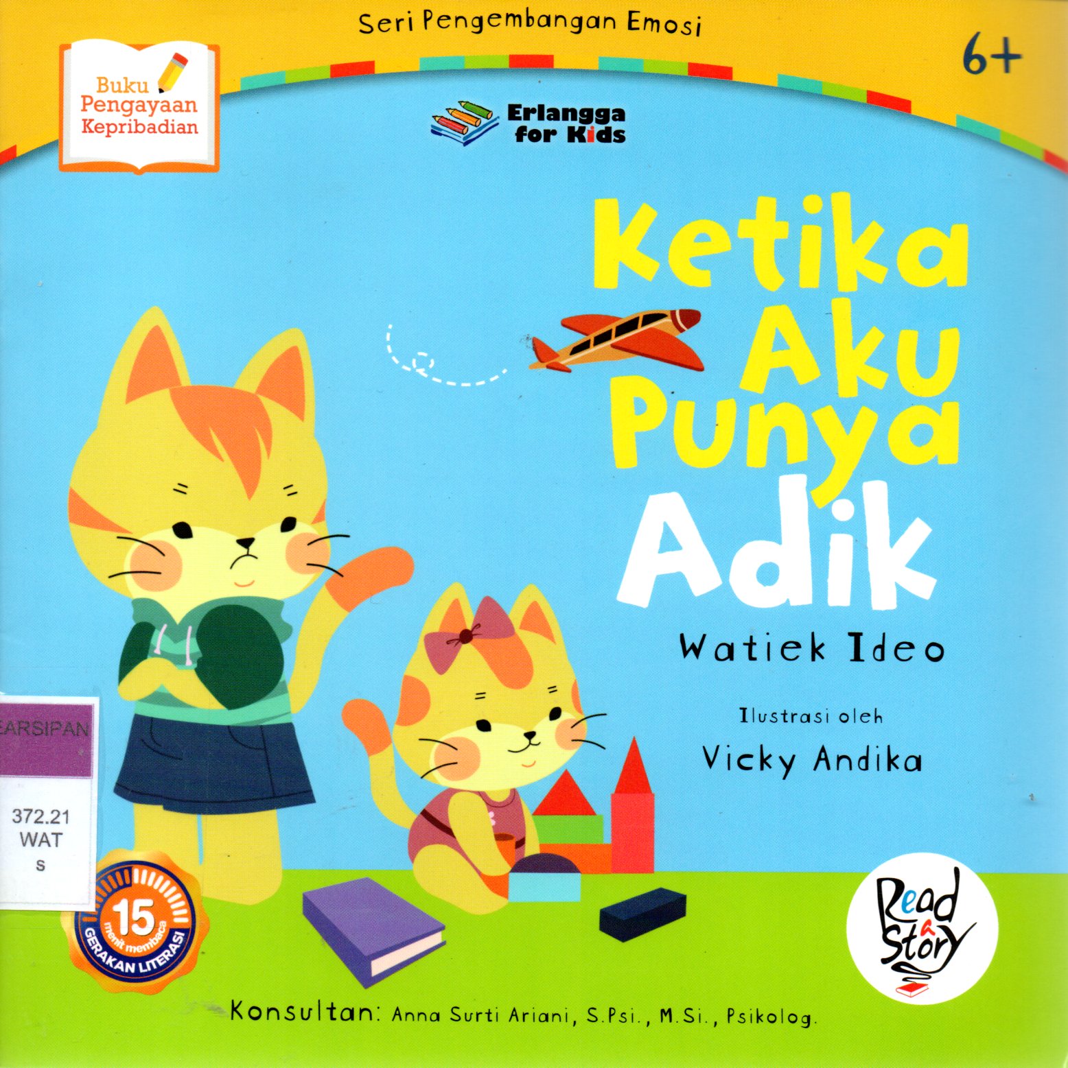 Sampul Seri Pengembangan Emosi :  Ketika Aku Punya Adik / Editor: Widya Ayu Ningrum