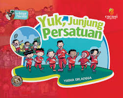 Sampul Seri Belajar Pancasila :  Yuk, Junjung Persatuan / Editor: Alwi Kosasih