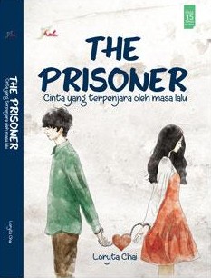 Sampul The Prisoner : Aku Harus Menemukan Cintaku Sendiri