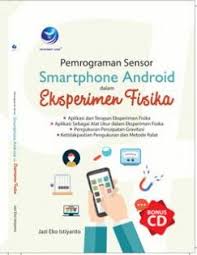 Sampul Pemrograman Sensor Smartphone Android Dalam Eksperimen Fisika