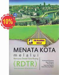 Sampul Menata Kota Melalui Rencana Detail Tata Ruang (RDTR) :  Semua Bisa Paham, Semua Bisa Ikut Serta