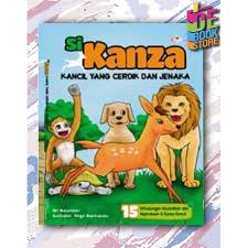 Sampul Si Kanza :  Kancil Yang Cerdik Dan Jenaka