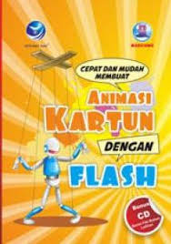 Sampul Cepat Dan Mudah Membuat Animasi Kartun dengan Flash / MADCOMS