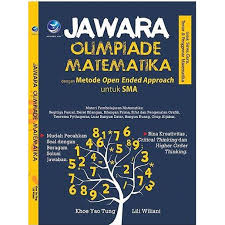 Sampul Jawara Olimpiade Matematika : Kreativitas Berpikor Dengan Metode Open Ended Approach Untuk SMA