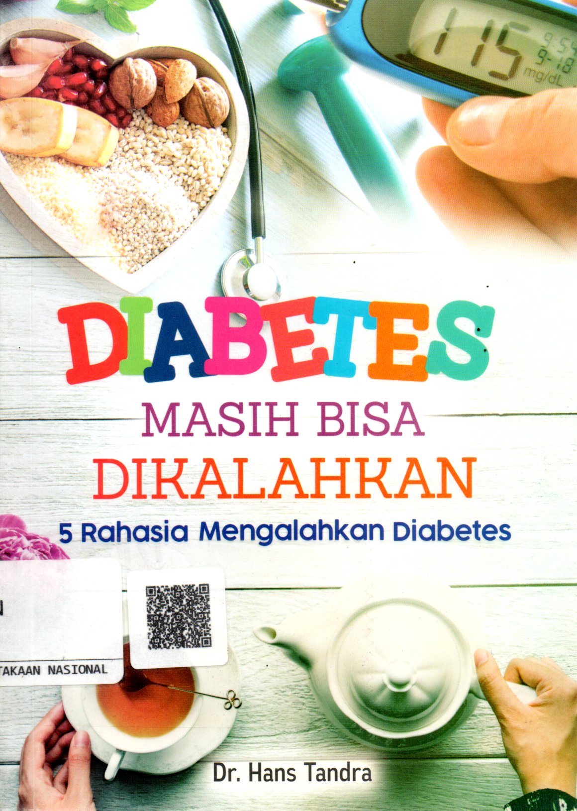 Sampul Diabetes Masih Bisa Dikalahkan - 5 Rahasia Mengalahkan Diabetes / Editor: Fauziah M
