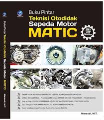 Sampul Buku Pintar Teknisi Otodidak Sepeda Motor Matic