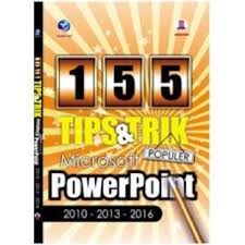 Sampul 155 Tips & Trik Populer Microsoft Power Point 2010-2013-2016 / MADCOMS