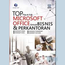 Sampul Top Tips Dan Trik Microsoft Office Untuk Bisnis Dan Perkantoran / Wahana Komputer
