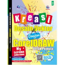 Sampul Kreasin Desain Vektor Dengan Coreldraw Untuk Pemula : My Extreme Collections