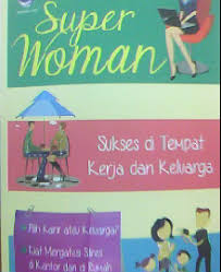 Sampul Super Woman : Sukses Di Tempat Kerja Dan Keluarga